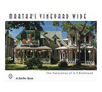 Martha's Vineyard Wide Richmond, Arthur P. (Auteur)