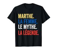 Marthe La Femme Le Mythe La Légende Cadeau pour Marthe T-Shirt