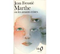 Marthe ou Les amants tristes