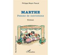 Marthe: Femme de convictions