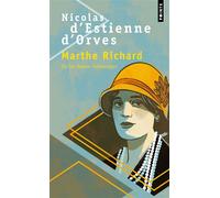 Marthe Richard ou les beaux mensonges - Nicolas d' Estienne d'Orves - Points - Poche - Biographie