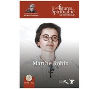 Marthe Robin - 1902-1981 (1 Cd Audio)