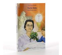 Marthe Robin - Choisie pour aimer