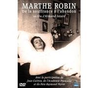 Marthe Robin - De la souffrance à l'abandon G