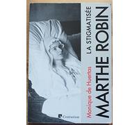 Marthe Robin la stigmatisée