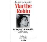 Marthe Robin – Le Voyage immobile – Édition 1996 – Perrin