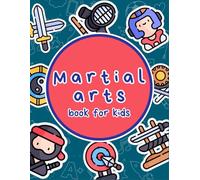 Martial Arts Book for Kids: Bold and Easy Cute Pictures Coloring | For All Ages and Skill Levels