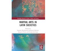Martial Arts in Latin Societies
