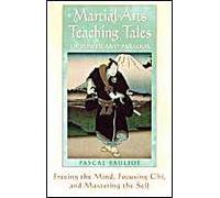 Martial Arts Teaching Tales Of Power And Paradox