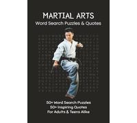 Martial Arts Word Search Puzzle Book: 50+ easy to read puzzles | 800+ words inspired by traditional & mixed martial arts, mindfulness, and discipline ... by adults or teens | 6x9 in, 115 pg