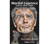 Martial Leprince : Charcot-Marie-Tooth