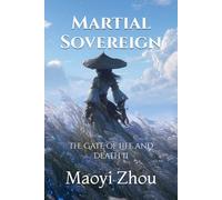 Martial Sovereign: The Gate of Life and Death II