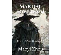 Martial Sovereign: The Tianchi Wager