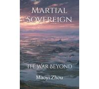 Martial Sovereign: The War Beyond