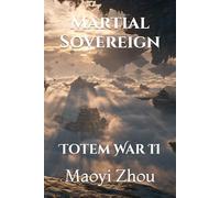 Martial Sovereign: Totem War II
