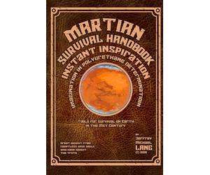 Martian Survival Handbook: Inspiration, Imagination, in Polyurethane Determination