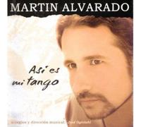 Martin Alvarado - Asi Es Mi Tango [Compact Discs] Argentina - Import