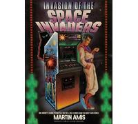 Martin Amis Invasion of the Space Invaders (Poche)
