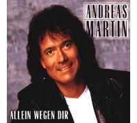 Martin,Andreas - Allein Wegen Dir