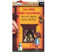 Martin Ann M. - Città Delle Bambole (La)