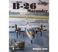 Martin B26 Marauder by William Wolf William Wolf, (Auteur)