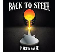 Martin Barre - Back to Steel