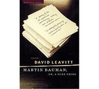 Martin Bauman; Or, a Sure Thing Leavitt, David (Auteur)