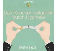 Martin Bolze – Das Rauchen Aufgeben Durch Hyp – CD