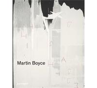 Martin Boyce by Paul Elliman Caoimhin Mac Giolla Leith, Catrin Lorch, Martin Boyce, Paul Elliman (Auteur)