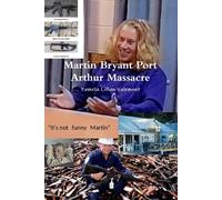 Martin Bryant Port Arthur Massacre