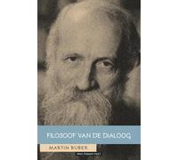 Martin Buber: Filosoof van de dialoog