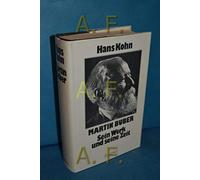 Martin Buber : sein Werk u. seine Zeit ; e. Beitr. zur Geistesgeschichte Mitteleuropas 1880 - 1930 ; [e. Veröff. d. Leo Baeck-Inst. New York].