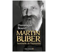 Dominique Bourel – Martin Buber : Sentinelle de l'humanité – Broché