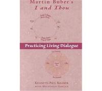 Martin Buber's I and Thou Kenneth Paul Kramer, Mechthild Gawlick (Auteur)
