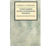 Martin Buber's Social And Religious Thought