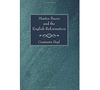 Martin Bucer And The English Reformation