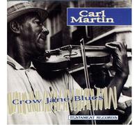 Martin, Carl - Crow Jane Blues