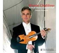 Martin Chalifour In Walt Disney Concert Hall Vol.