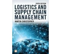 Martin Christopher Logistics and Supply Chain Management (Poche)