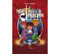 Martin Cinglepin et le joyau de Viviane: tome 2