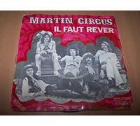 Martin Circus - Il Faut Rêver / Annie, Christine Ou Patricia - 45 tours 7"