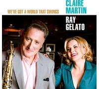 Martin,Claire / Gela - We've Got A World That Swings [New CD]