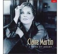 Martin, Claire - Take My Heart