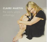 Martin, Claire - The Early Years Anthologie [Import]