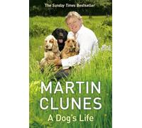 Martin Clunes A Dog's Life (Poche)