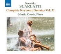 Martin Cousin - Scarlatti: Complete Keyboard Sonatas, Vol. 31 [Compact Discs]