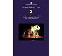 Martin Crimp: Plays 3: Fewer Emergencies: Cruel and Tender: The City: In the Republic of Happiness - [Version Originale] Inconnu (Auteur)