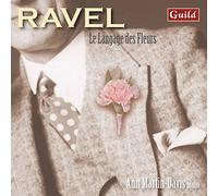 Ann Martin-Davis – Ravel : Le Langage des Fleurs – CD – Guild