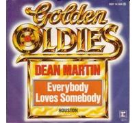 MARTIN, Dean - Everybody loves somebody / Houston (Golden Oldies) / REP 14504