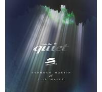 Martin,Deborah / Haley,Jill - Into The Quiet [Compact Discs]